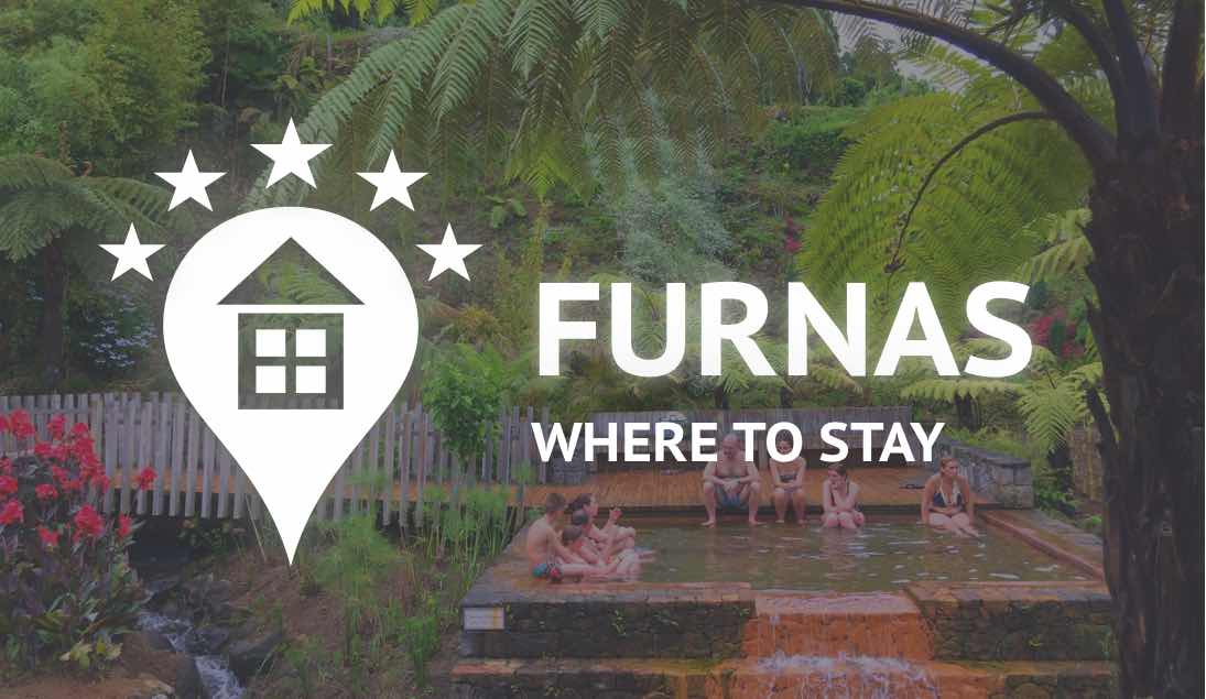 where to stay furnas azores