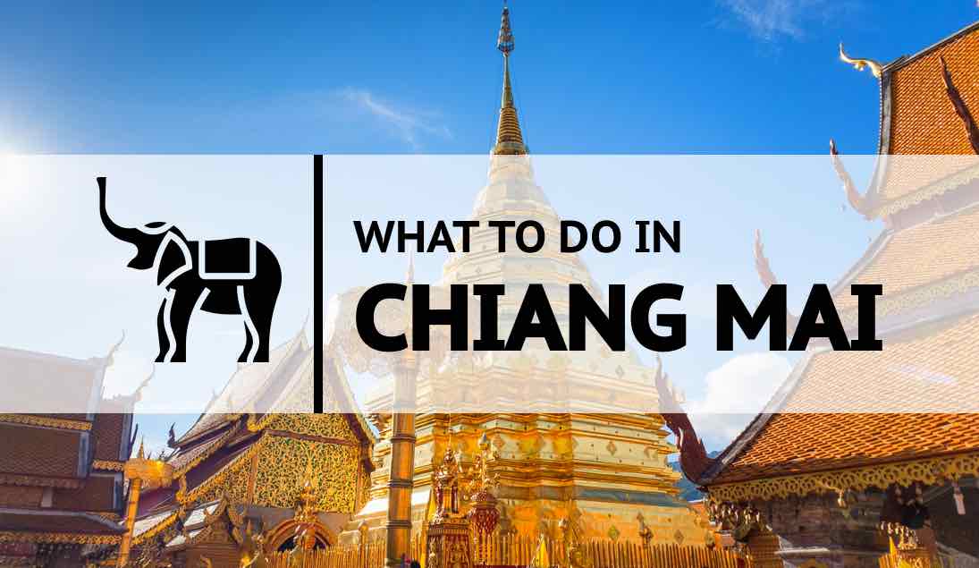 The 12 Best Things To Do in Chiang Mai, Thailand